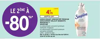Intermarché Hyper Adoucissant Concentre Premium Soin Expert Delicat moments Magiques Soupline offre