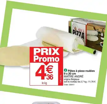 Promocash Pâtes à pizza roulées 9 x 30 cm maître andré offre