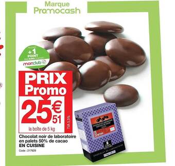 Promocash Chocolat noir de laboratoire en palets 50% de cacao en cuisine offre