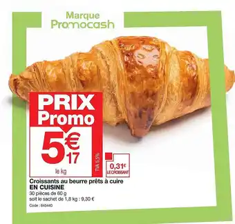 Promocash Croissants au beurre prêts à cuire en cuisine offre
