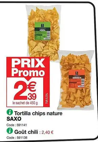 Promocash Tortilla chips nature saxo goût chili offre