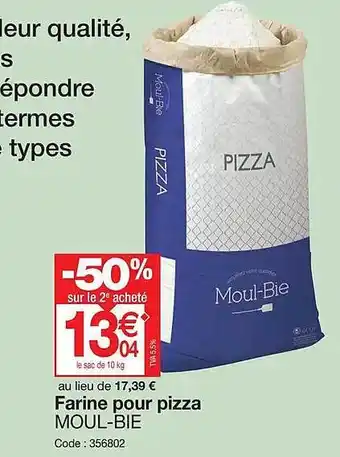 Promocash Farine pour pizza moul-bie -50% sur le 2e acheté offre