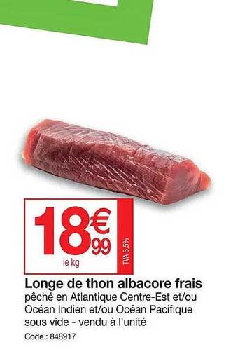 Promocash Longe de thon albacore frais offre