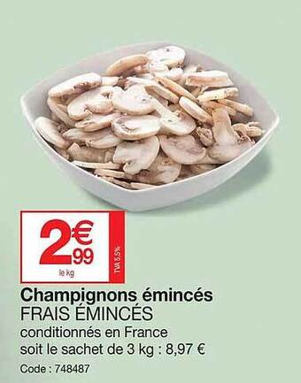 Promocash Champignons émincés frais émincés offre