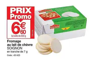 Promocash Fromage au lait de chèvre soignon offre