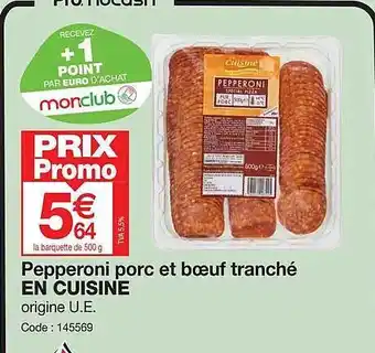 Promocash Pepperoni porc et bœuf tranché en cuisine offre