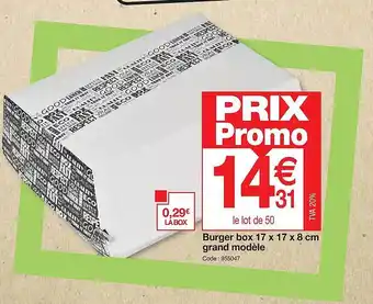 Promocash Burger box 17 x 17 x 8 cm grand modèle offre