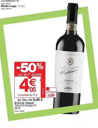 Promocash D.o.c.g. chianti tenute rossetti -50% sur le 2e acheté offre