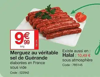 Promocash Merguez au véritable sel de guérande halal offre