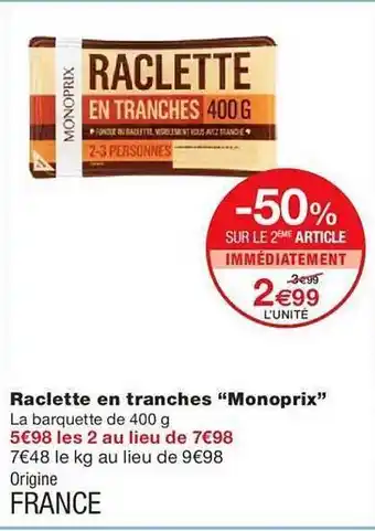 Monoprix Raclette en tranches offre