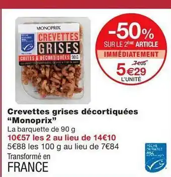 Monoprix Crevettes grises décortiquées offre