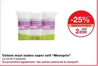 Monoprix Cotons maxi ovales super soft offre