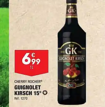 Guignolet kirsch 15° cherry rocher