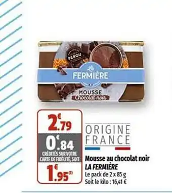 Coccinelle Supermarché Mousse au chocolat noir la fermière offre