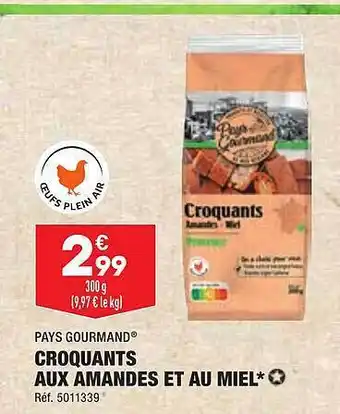 ALDI Croquants aux amandes et au miel pays gourmand offre