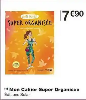 Monoprix Mon cahier super organisée offre