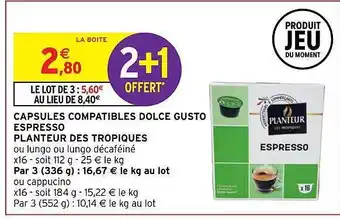 Intermarché Hyper Capsules compatibles dolce gusto espresso planteur des tropiques offre