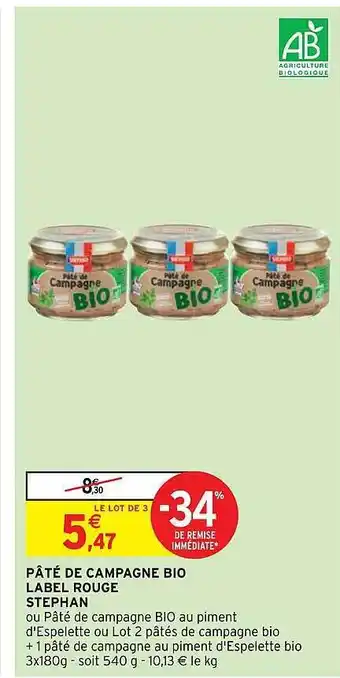 Intermarché Hyper Pâté de campagne bio label rouge stéphan offre