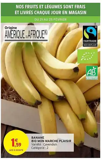 Intermarché Hyper Banane bio mon marché plaisir offre