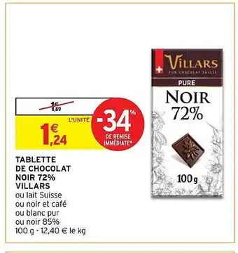 Intermarché Hyper Tablette de chocolat noir 72% villars offre