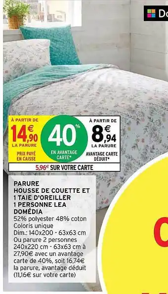 Intermarché Hyper Parure housse de couette et 1 taie d'oreiller 1 personne léa domédia offre