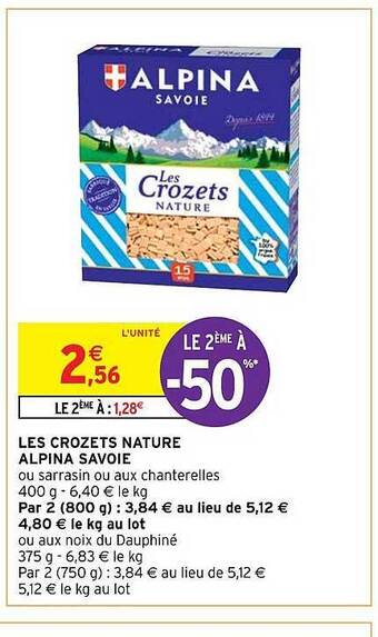 Intermarché Hyper Les crozets nature alpina savoie offre