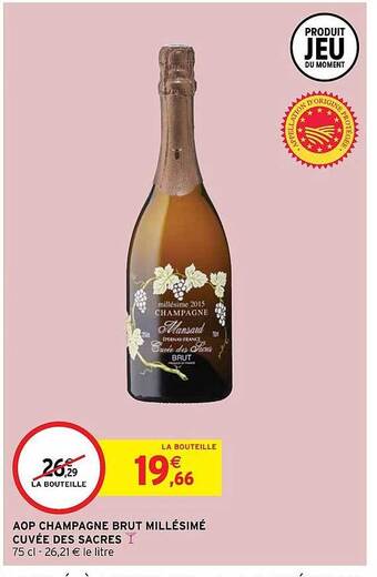 Intermarché Hyper Aop champagne brut millésimé cuvée des sacrés offre