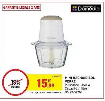 Intermarché Hyper Mini hachoir bol verre domédia offre