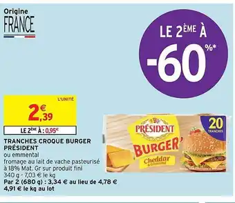 Intermarché Hyper Tranches croque burger président offre