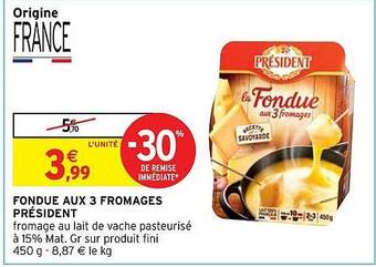 Intermarché Hyper Fondue aux 3 fromages président offre