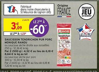 Intermarché Hyper Saucisson tendrichon pur porc monique ranou offre