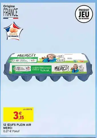 Intermarché Hyper 12 œufs plein air merci offre