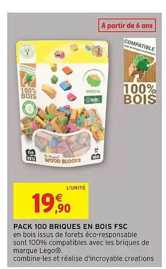 Intermarché Hyper Pack 100 briques en bois fsc offre