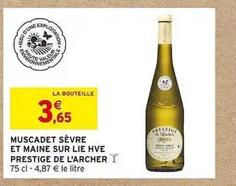 Intermarché Muscadet sèvre et maine sur lie hve prestige de l'archer offre