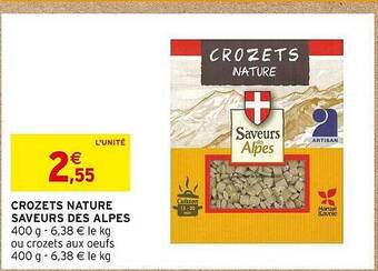 Intermarché Crozets nature saveurs des alpes offre