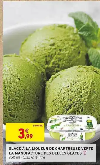 Intermarché Glace à la liqueur de chartreuse verte la manufacture des belles glaces offre