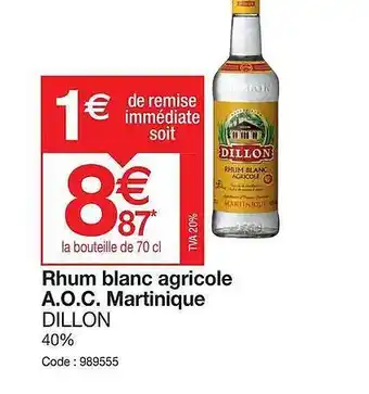 Promocash Rhum blanc agricole a.o.c. martinique dillon offre