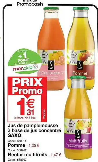 Promocash Jus de pamplemousse à base de jus concentré saxo offre