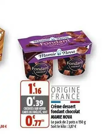 Coccinelle Supermarché Crème dessert fondant chocolat mamie nova offre