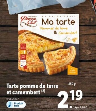 Lidl Tarte pomme de terre et camembert offre