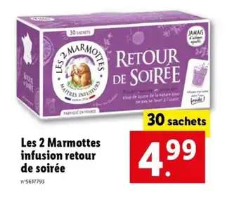 Lidl Les 2 marmottes infusion retour de soirée offre