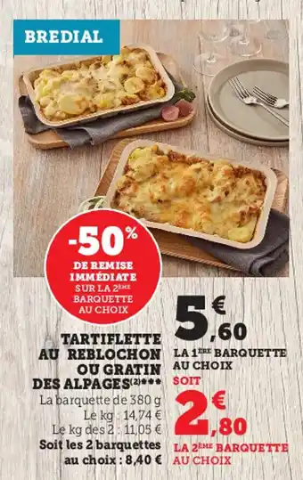 Super U Tartiflette au reblochon ou gratin dels alpages offre