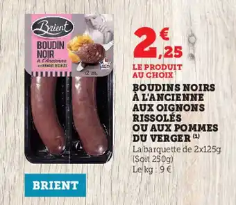 Super U Boudins noirs à l'ancienne aux oignons rissolés ou aux pommes du verger offre