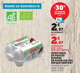Super U Œufs frais de poules élevées en plein air bio paysan breton offre