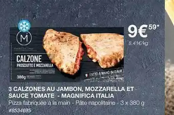 3 calzones au jambon, mozzarella et sauce tomate - magnifica italia