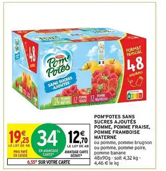 Intermarché Pom'potes sans sucres ajoutés pomme, pomme fraise, pomme framboise materne offre
