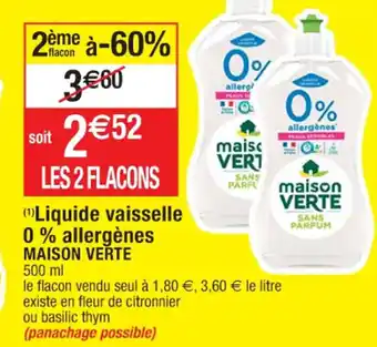 Cora x Carrefour Liquide Vaisselle 0% Allergèmnes Maison Verte offre
