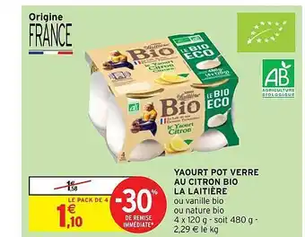 Intermarché Yaourt pot verre au citron bio la laitière offre