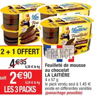 Cora x Carrefour Feuilleté de Mousse au Chocolat La Laitière offre