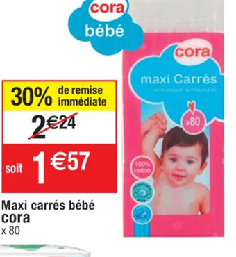 Cora x Carrefour Maxi Carrés Bébé Cora offre
